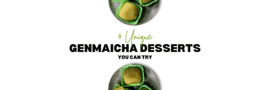 4 unici Genmaicha deserti che puoi provare