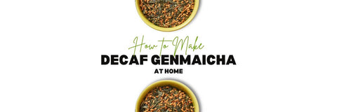 come preparare il decaffeinato Genmaicha a casa